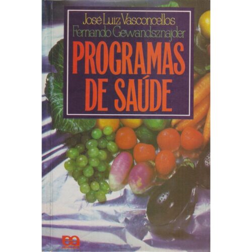 Livro - Programas de Saude - José Luiz Vasconcellos (usado)