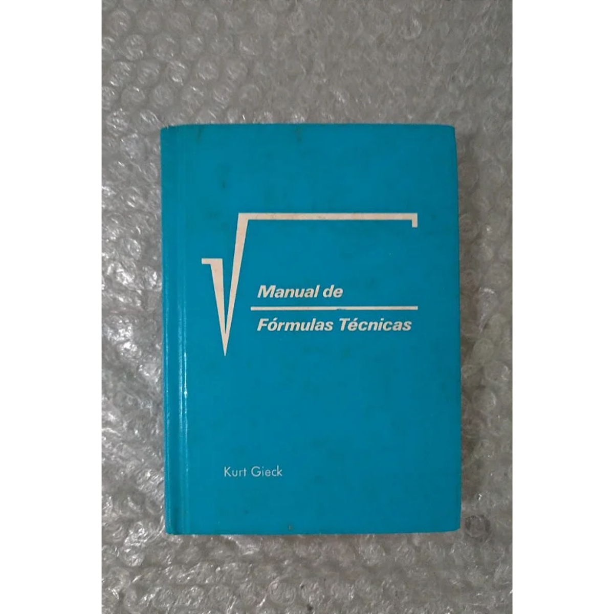 Livro - Manual de Formulas Tecnicas - Kurt Gieck (usado) - Imagem 2