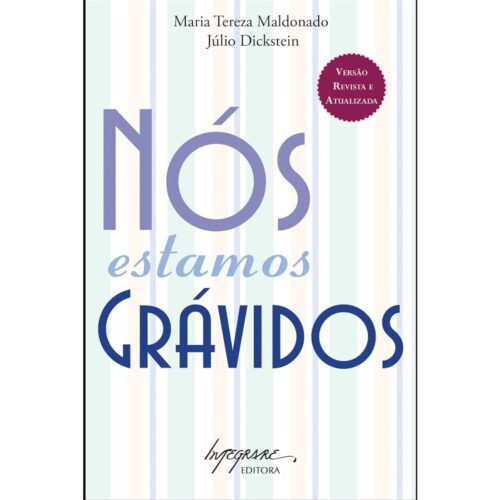 Livro - Nós estamos Grávidos - Maria Tereza Maldonado (seminovo)