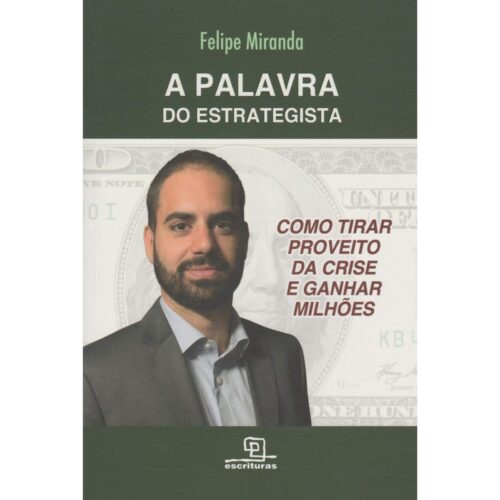 Livro - A Palavra do estrategista - Felipe Miranda (seminovo)
