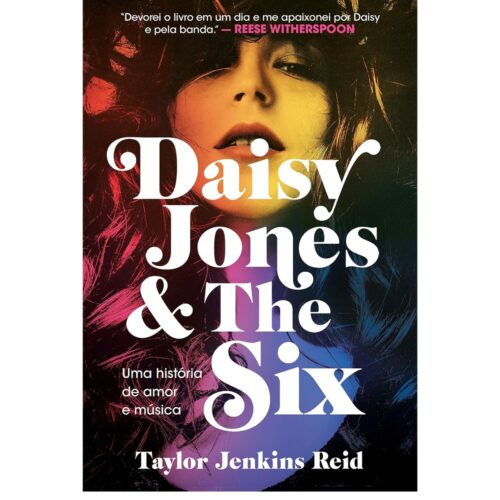 Livro - Daisey Jones e The Six - Taylor Jenkins Reid (Usado)