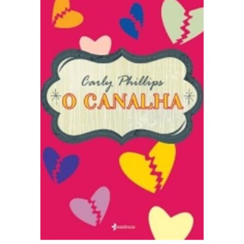 Livro - O Canalha - Carly Phillips (Usado)