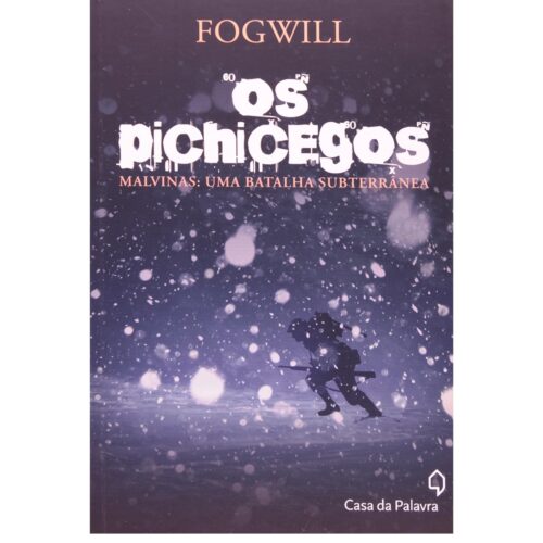 Livro - Os Pichicegos - Fogwill (Usado)