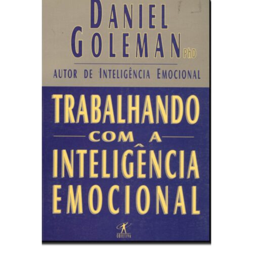 Livro - Trabalhando com a inteligência Emocional - Daniel Goleman (Usado)
