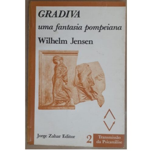 Livro - Gradiva Uma fantasia Pompeiana - Wilhelm Jensen (Usado)