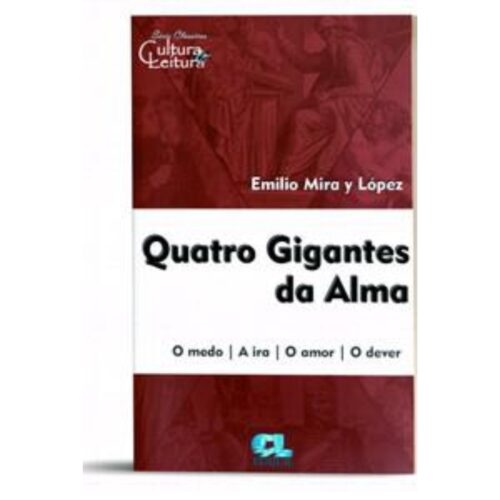 Livro - Quatro Gigantes da Alma - Emilio Mira y Lopez (Usado)