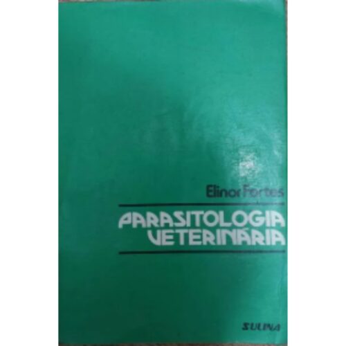 Livro - Parasitologia Veterinária - Elinor Fortes (Usado)