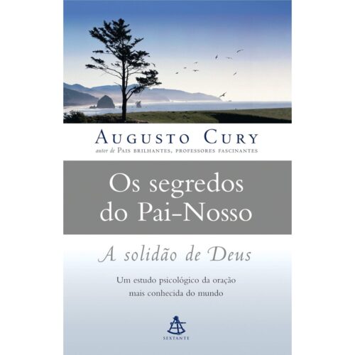Livro - Os Segredos do Pai nosso - Augusto Cury (Usado)