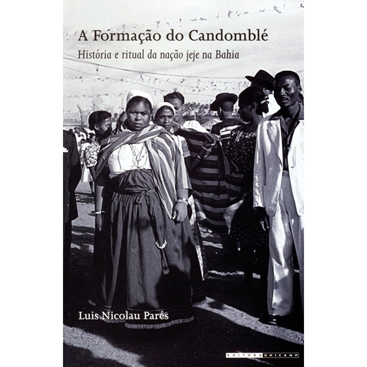 Livro - A Formação do Candomblé - Luis Nicolau Parés (Seminovo) - Imagem 3