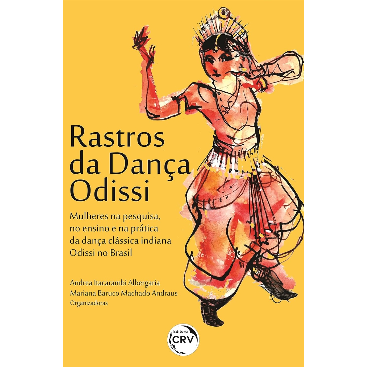 Livro - Rastros da dança Odissi - Andrea Itacarambi Albergaria (Usado) - Imagem 3