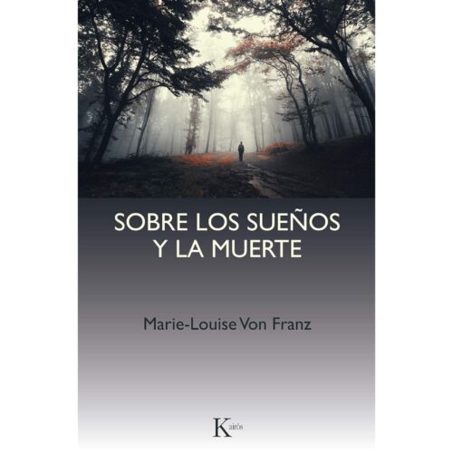 Livro - Sobre Los Sueños y la Muerte - Marie-Louise Von franz (Usado)