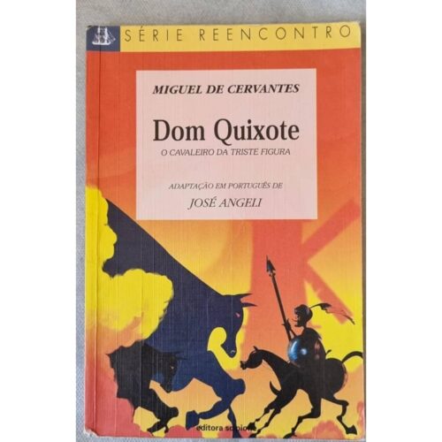 Livro - Dom Quixote - Série Reencontro -  Adaptado - Miguel de Cervantes  (Usado)