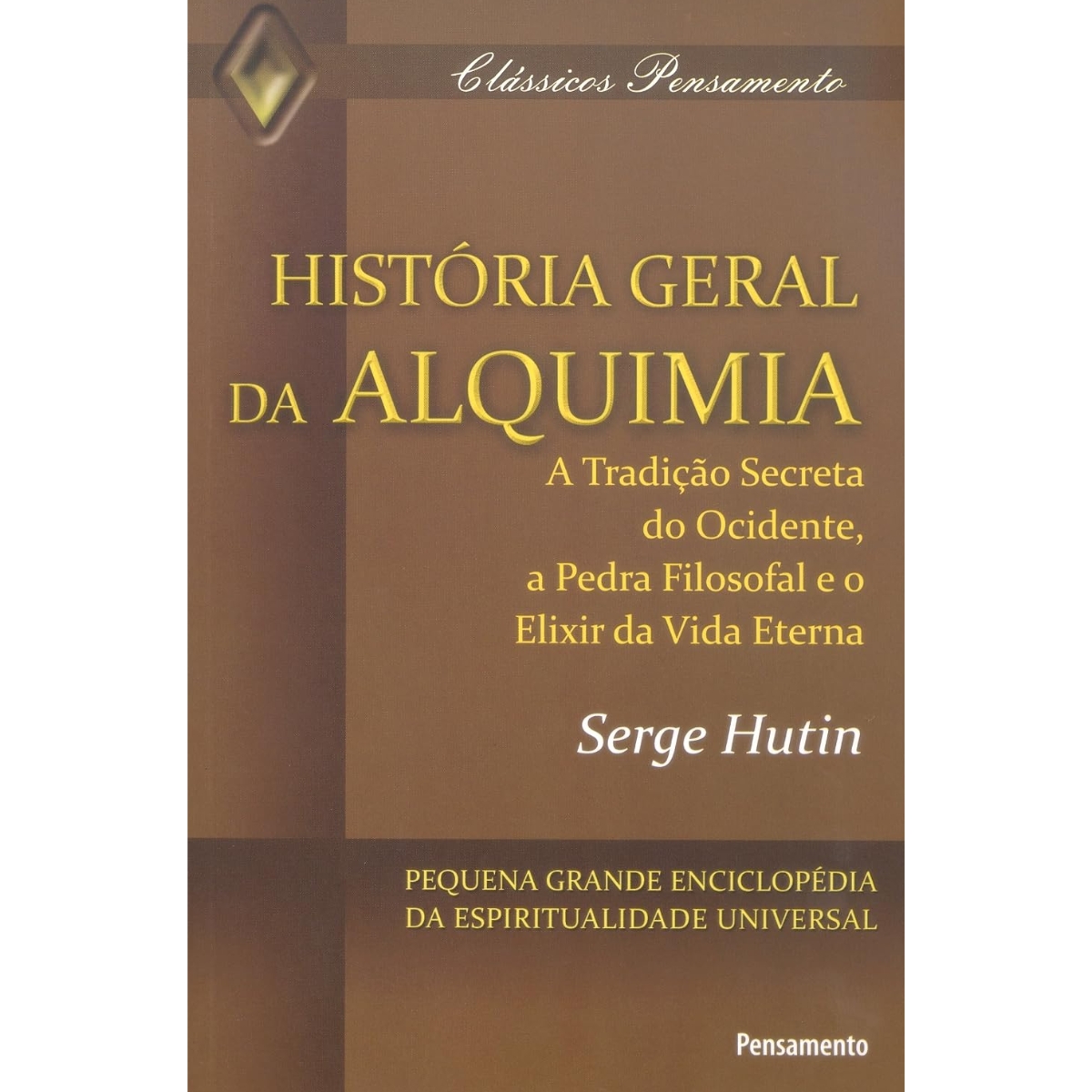Livro - História Geral da Alquimia - Serge Hutin (Usado)