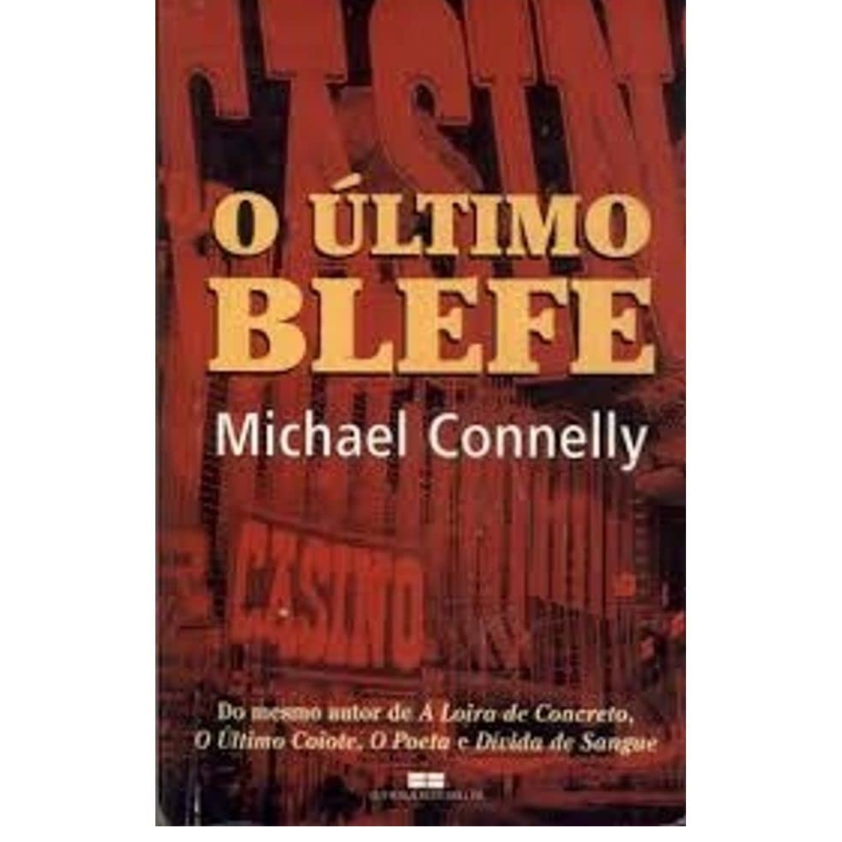 Livro - O último Blefe - Michael Connelly (Usado)