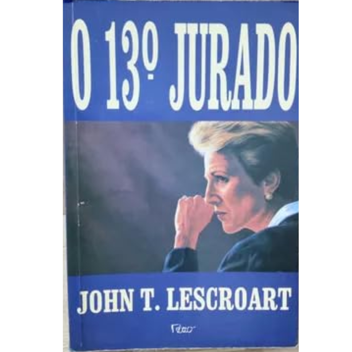 Livro - O 13 jurado - John T. Lescroart (Usado) - Imagem 2