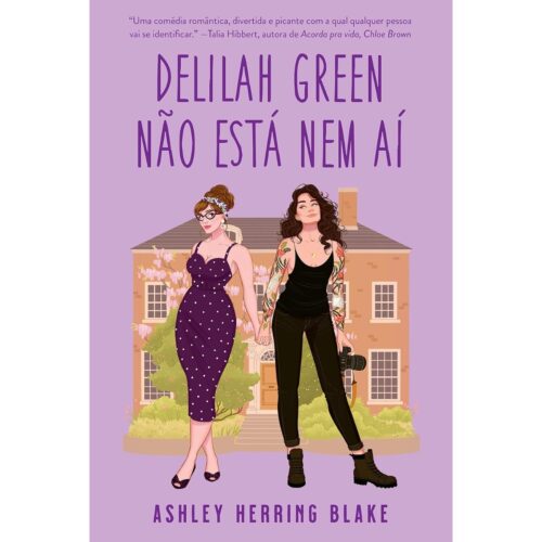 Livro - Dalilha Green não está nem ai - Ashley Herring Blake (Usado)