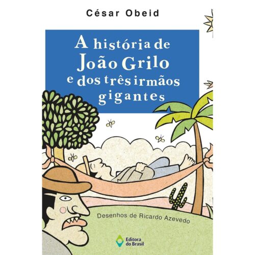 Livro - História de João Grilo e dos três irmãos gigantes - César Obeid (Usado)