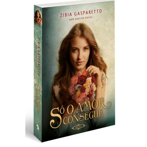 Livro - Só o amor consegue - Zibia Gasparetto (Usado)