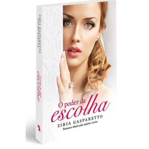 Livro - O poder da Escolha - Zibia Gasparetto (Usado)