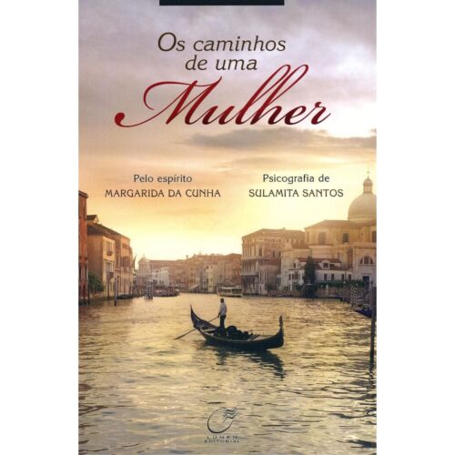 Livro - Os Caminhos de uma Mulher - Margarida da Cunha (Usado)