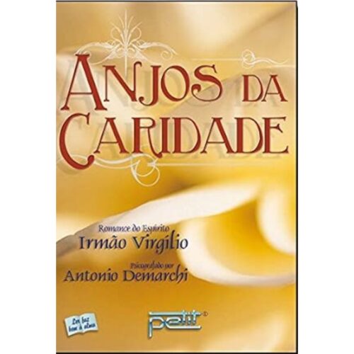 Livro - Anjos da Caridade - Antonio Demarchi (Usado)