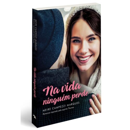 Livro - Na vida ninguem perde - Meire Campezzi Marques (Usado)