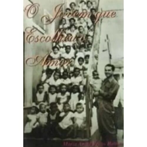 Livro - O Jovem que escolheu o amor - Maria Anita Rosas Batista (USado)