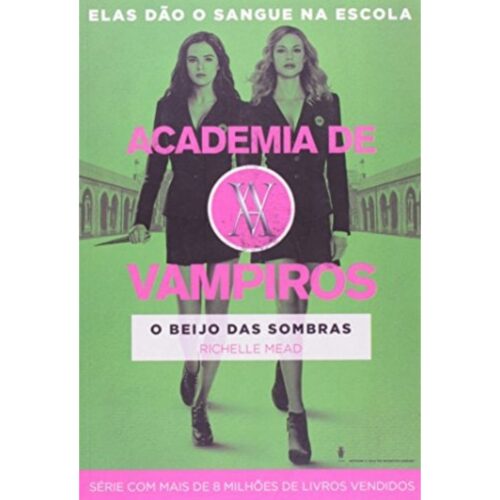 Livro -  Academia de Vampiros - O Beijo das Sombras - Richelle Mead (USado)