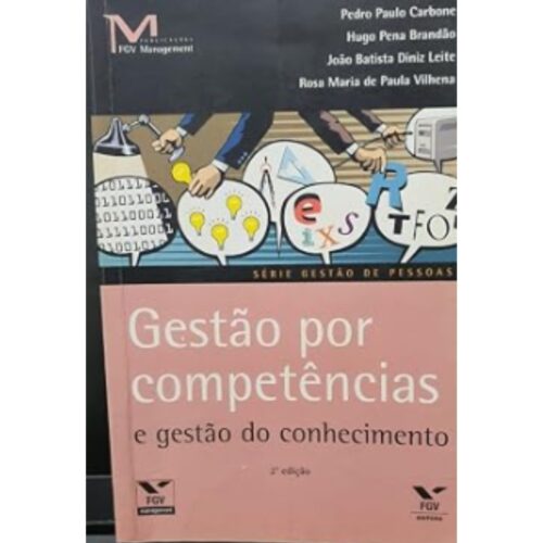 Livro - Gestão por Competências e gestão do conhecimento - Pedro Paulo Carbone (Usado)