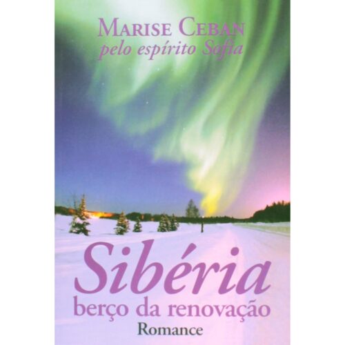 Livro - Sibéria Berço da Renovação (USado)