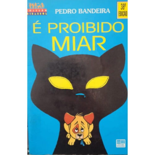 Livro - É Proibido Miar - Pedro Bandeira (Usado)