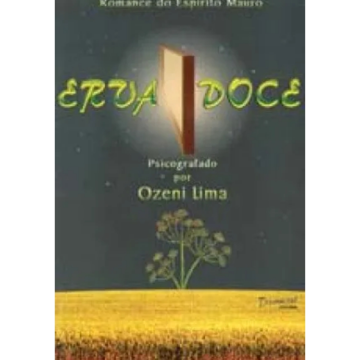 Livro - Erva Doce - Ozeni Lima (Usado)