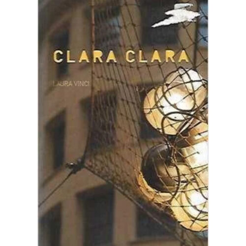 Livro - Clara Clara - Laura Vinci (Usado)
