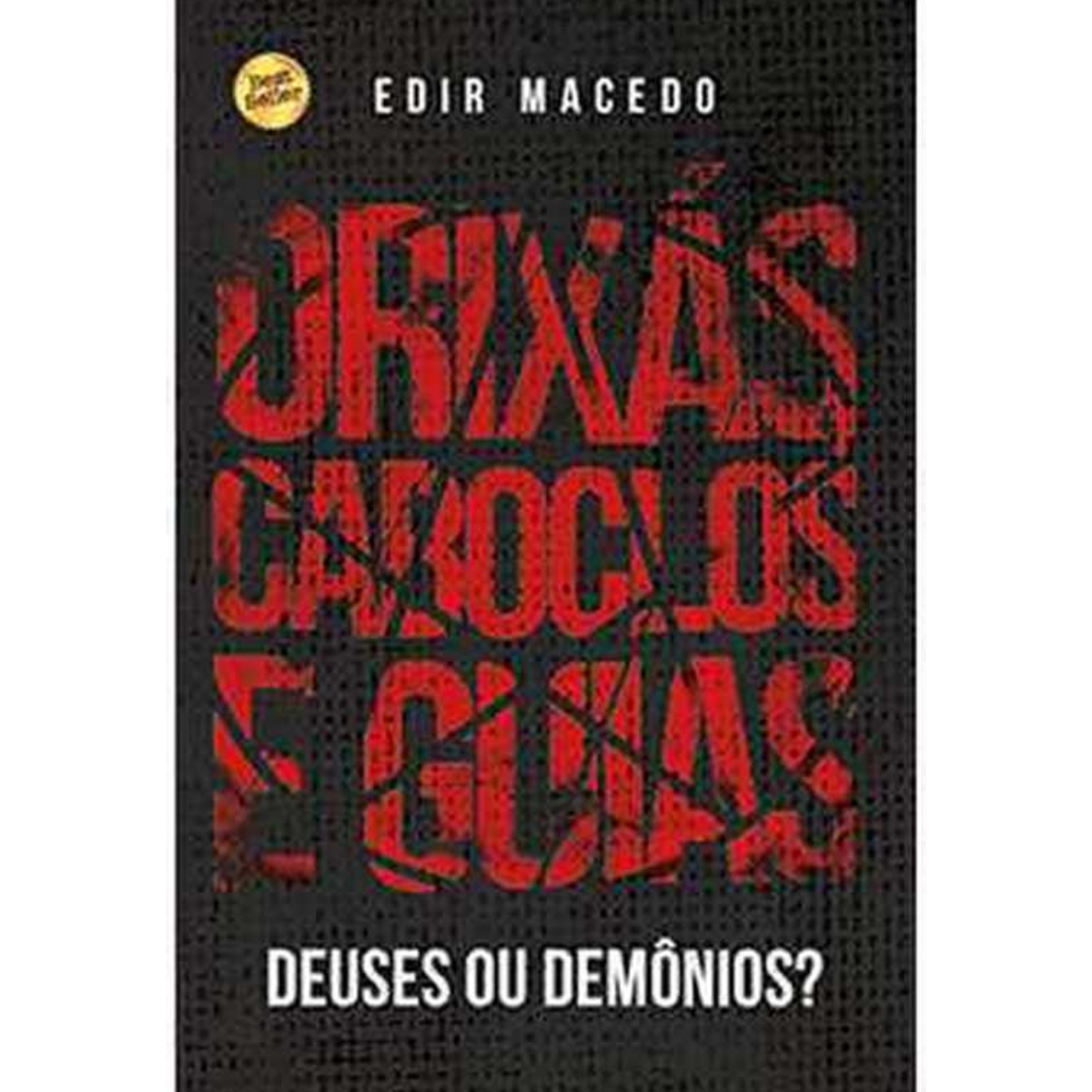 Livro - Orixas Caboclos e guias - Edir Macedo (Usado)