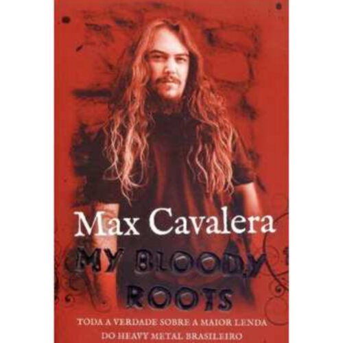 Livro - My Bloody Roots - Max Cavalera (Usado)