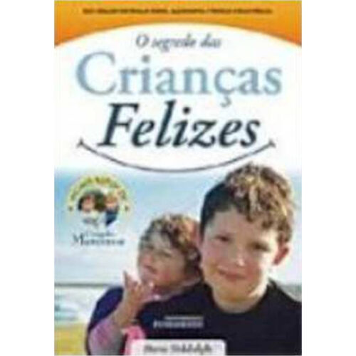 Livro - O Segredo das Crianças Felizes - Steve Biddulph (Usado)