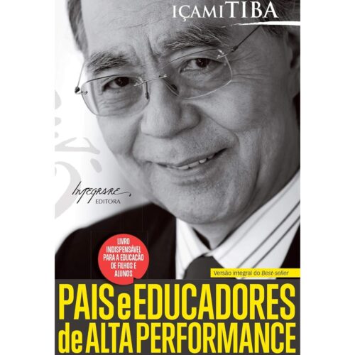 Livro - Pais e Educadores de Alta Performance - Içami Tiba (Usado)