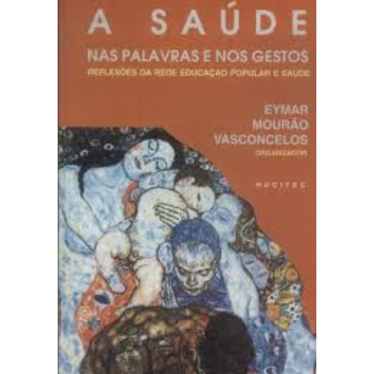 Livro - A Sáude nas palavras e nos gestos - Eymar Mourão Vasconcelos (Usado) - Imagem 2