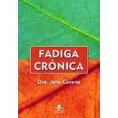 Livro - Fadiga Crônica - Jane Corona (Usado)