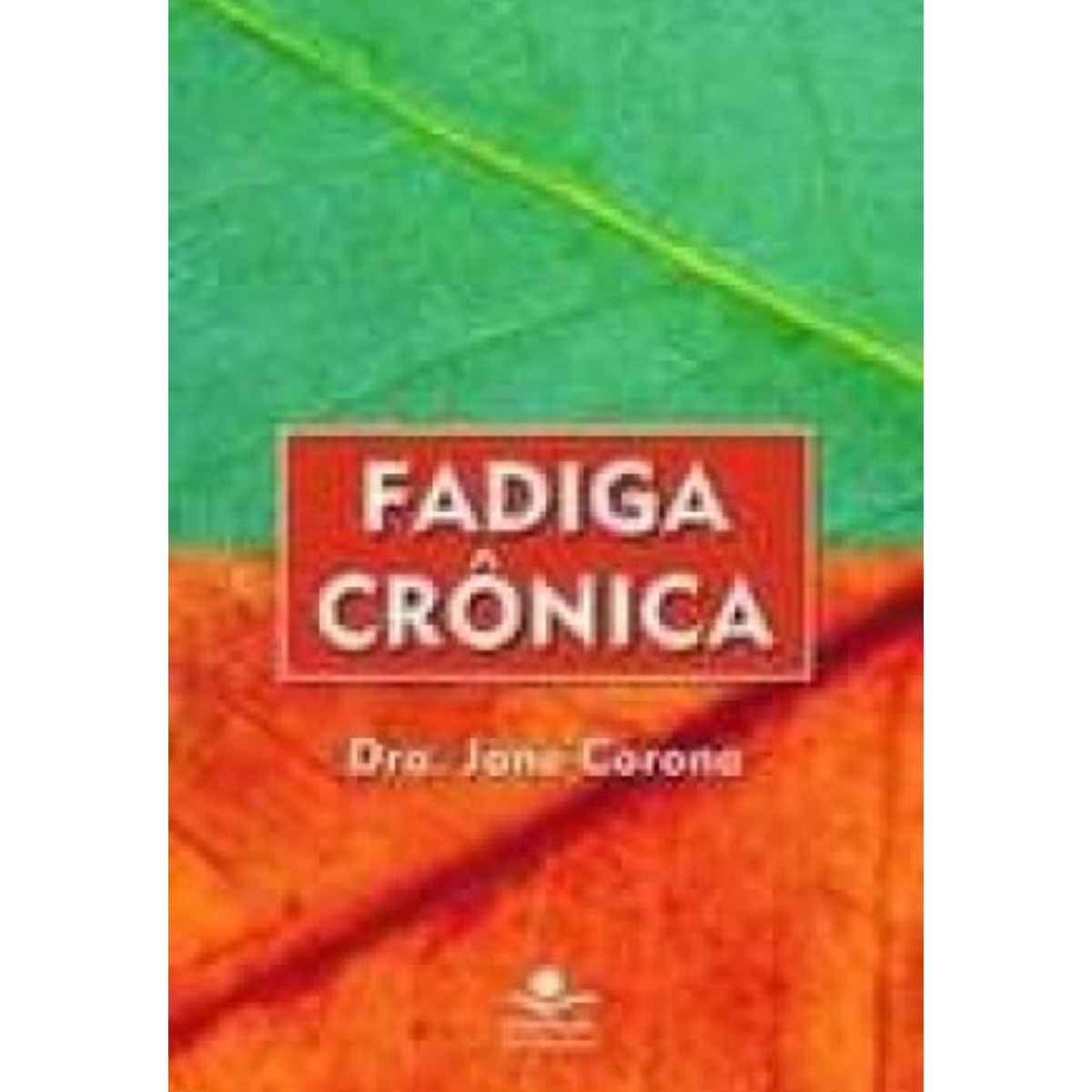 Livro - Fadiga Crônica - Jane Corona (Usado) - Imagem 3