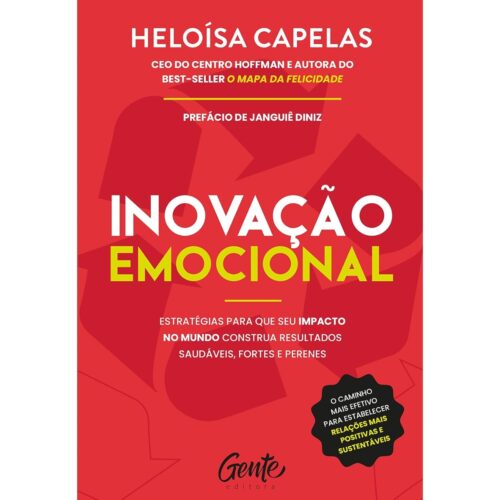 Livro - Inovação Emocional - Heloísa Capelas (Seminovo)