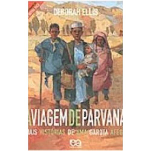 Livro - A Viagem de parvana - Deborah Ellis (Usado)