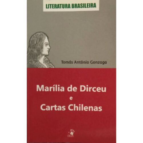 Livro - Marília de DIrceu e Cartas Chilenas - Tomás Antônio Gonzaga (Usado)
