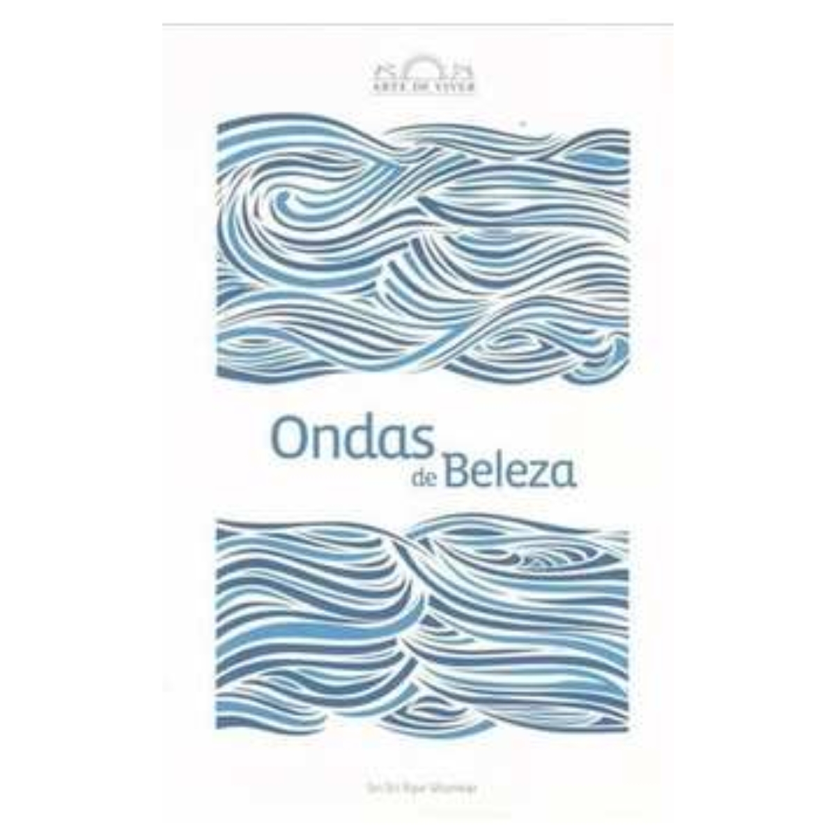 Livro - Ondas de beleza - Sri Sri Ravi Shankar (Usado) - Imagem 4