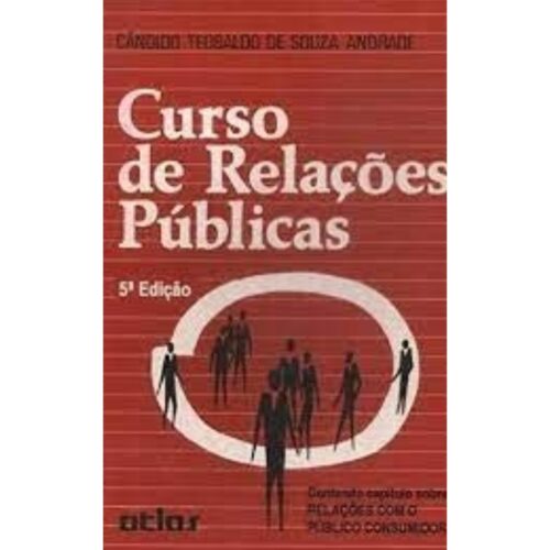 Livro - Curso de Relações Públicas - Cândido Teobaldo de Souza Andrade (Usado)