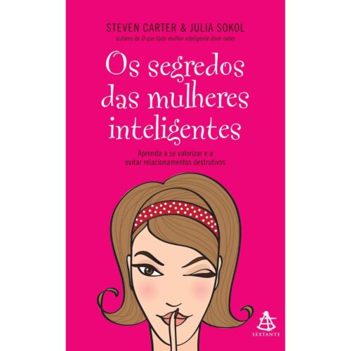 Livro - Os Segredos das Mulheres Inteligentes - Steven Carter (Usado)
