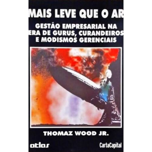 Livro - Mais Leve Que o AR - Thomas Wood Jr. (USado)