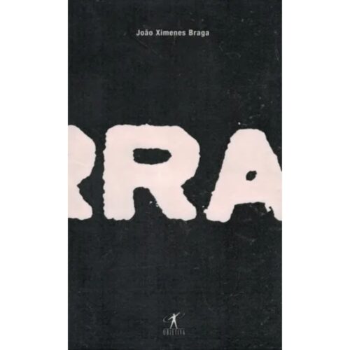 Livro - Porra - João Ximenes Braga (usado)