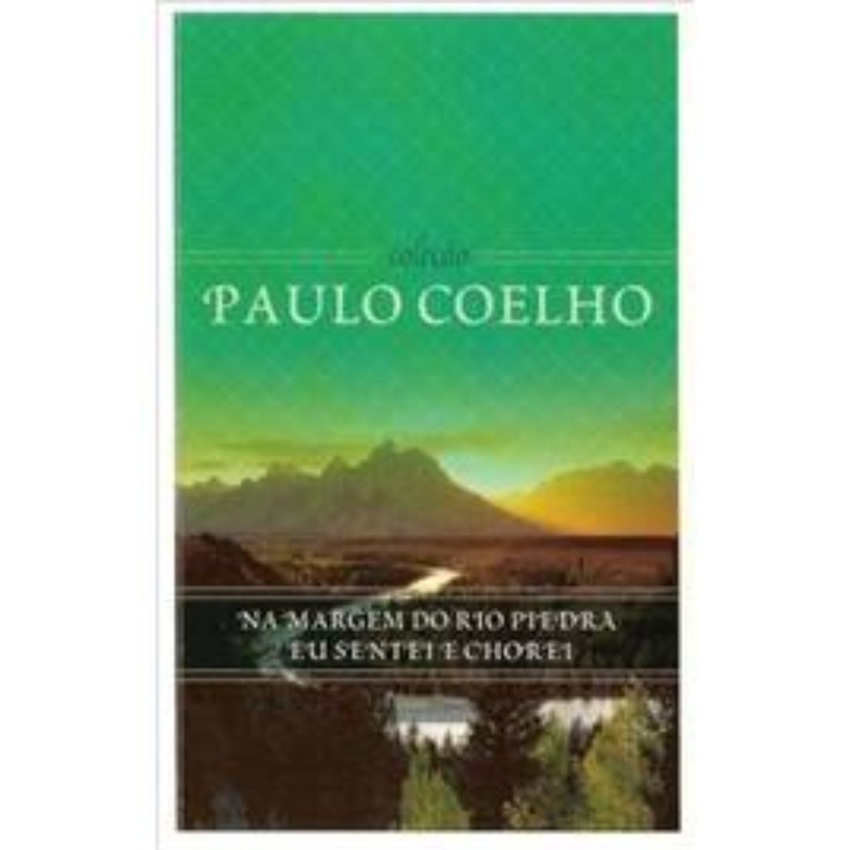Livro - Na Margem do Rio Piedra eu sentei e Chorei - Paulo Coelho (Usado)