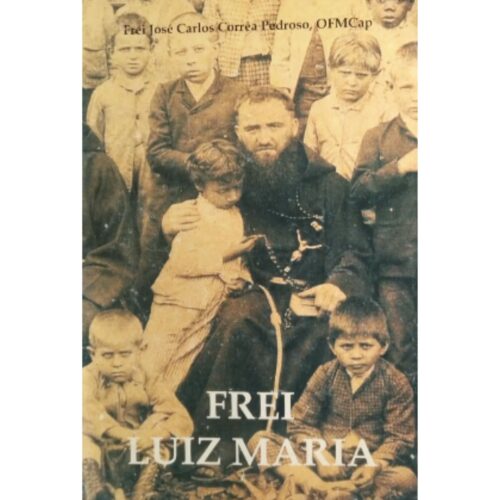 Livro - Frei Luiz Maria - José Carlos Correa Pedroso (Usado)